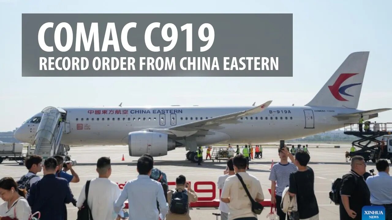 China Eastern's Record Orders for 100 COMAC C919s