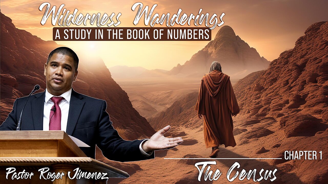 The Census (Numbers Chapter 1) | Pastor Roger Jimenez