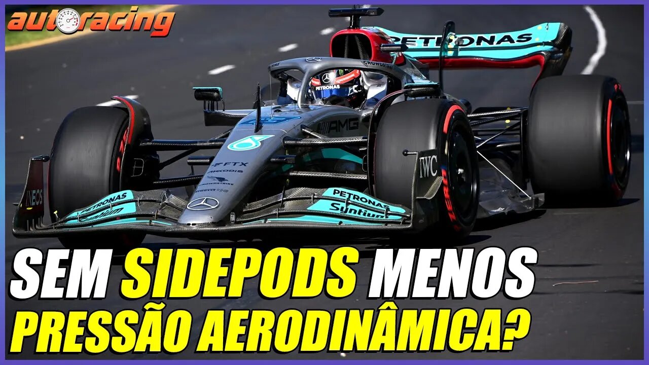 MERCEDES W13 SEM SIDEPODS GERA MENOS DOWNFORCE? PORPOISING DO CARRO ATÉ QUANDO? F1 2022 |B