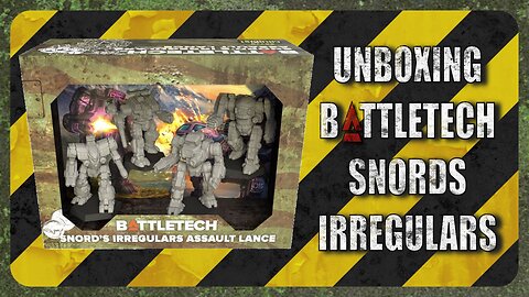 Unboxing Battletech Snords Irregulars Assault Lance : TTM Ep022