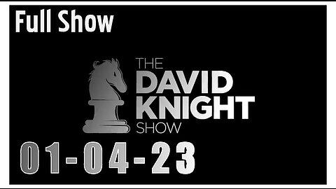 DAVID KNIGHT (Full Show) 01_04_23 Wednesday