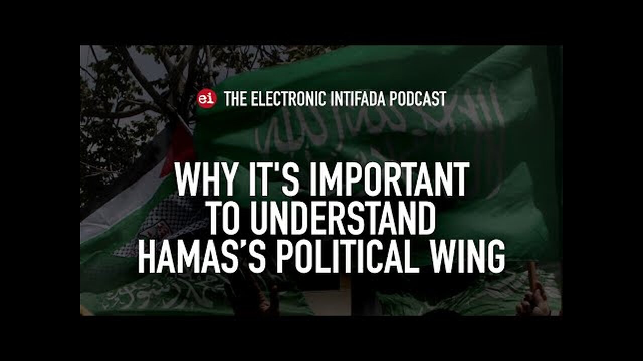 Why it's important to understand Hamas’s political wing, with Helena Cobban