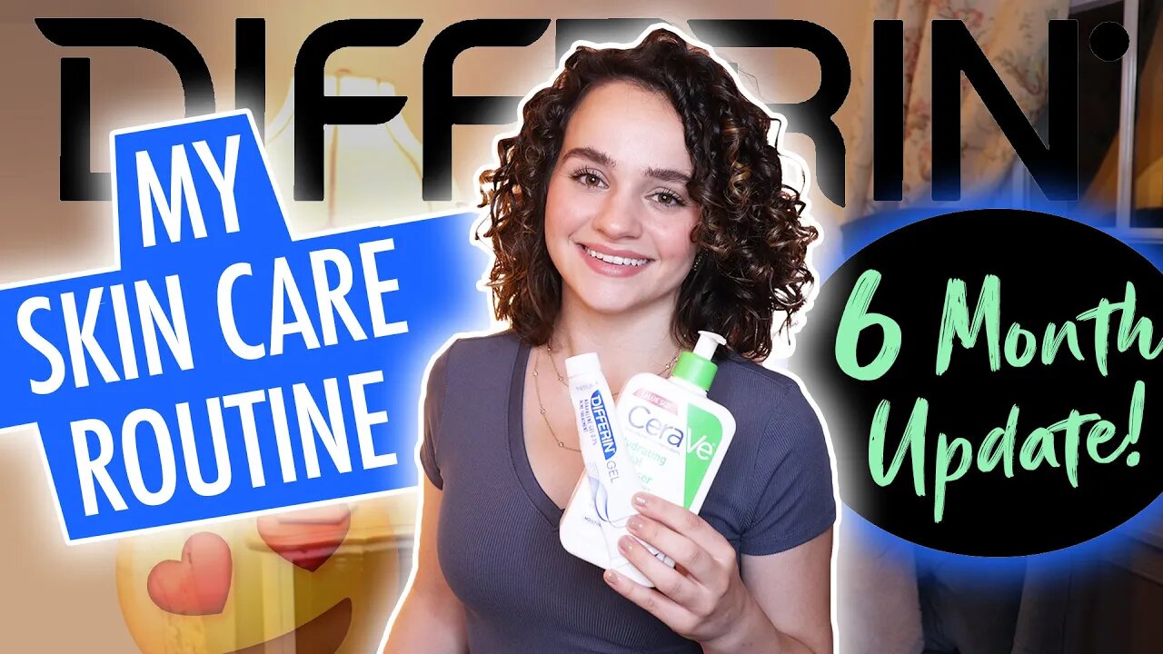 My Skin Care Routine Using Differin and CeraVe | 6 Month Update | Carolyn Marie