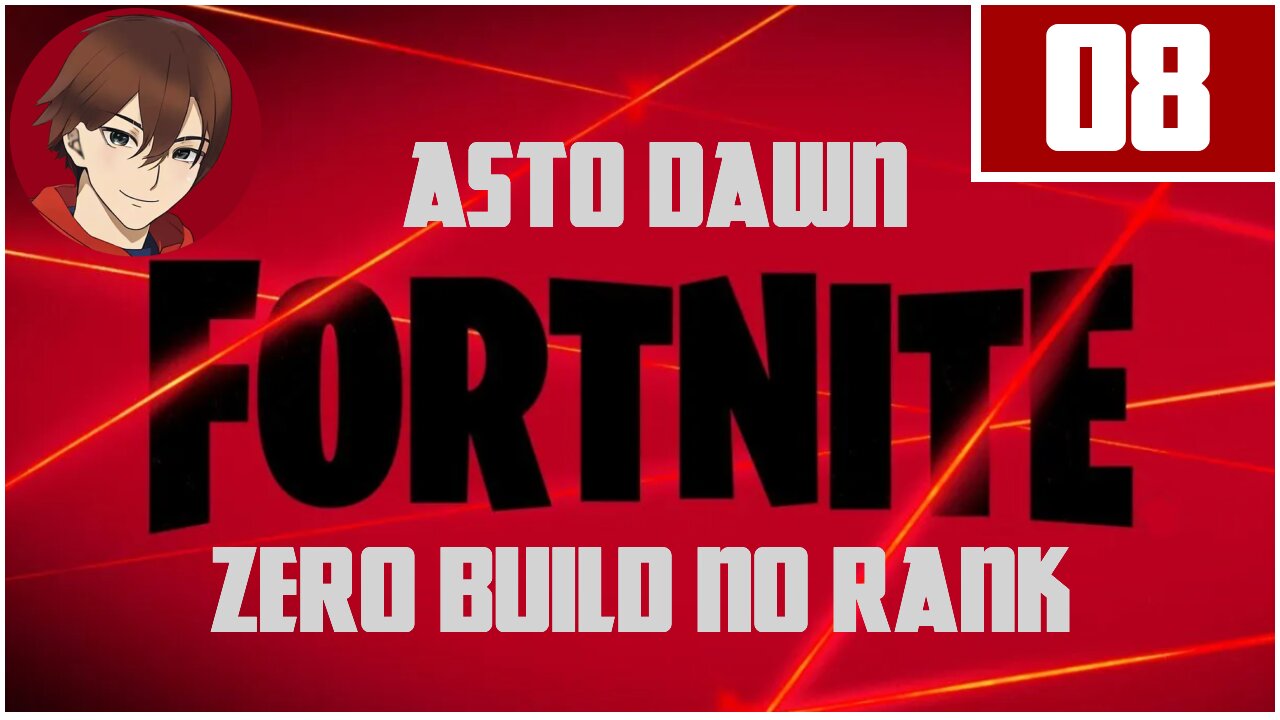 Astro Dawn - Fortnite Zero Build No Rank Battle: 08 - 2023