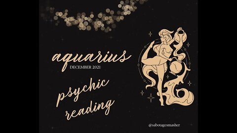 Here's Your Sign-Aquarius 12/2021
