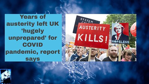 Years of austerity left UK 'hugely unprepared' for COVID pandemic, report says