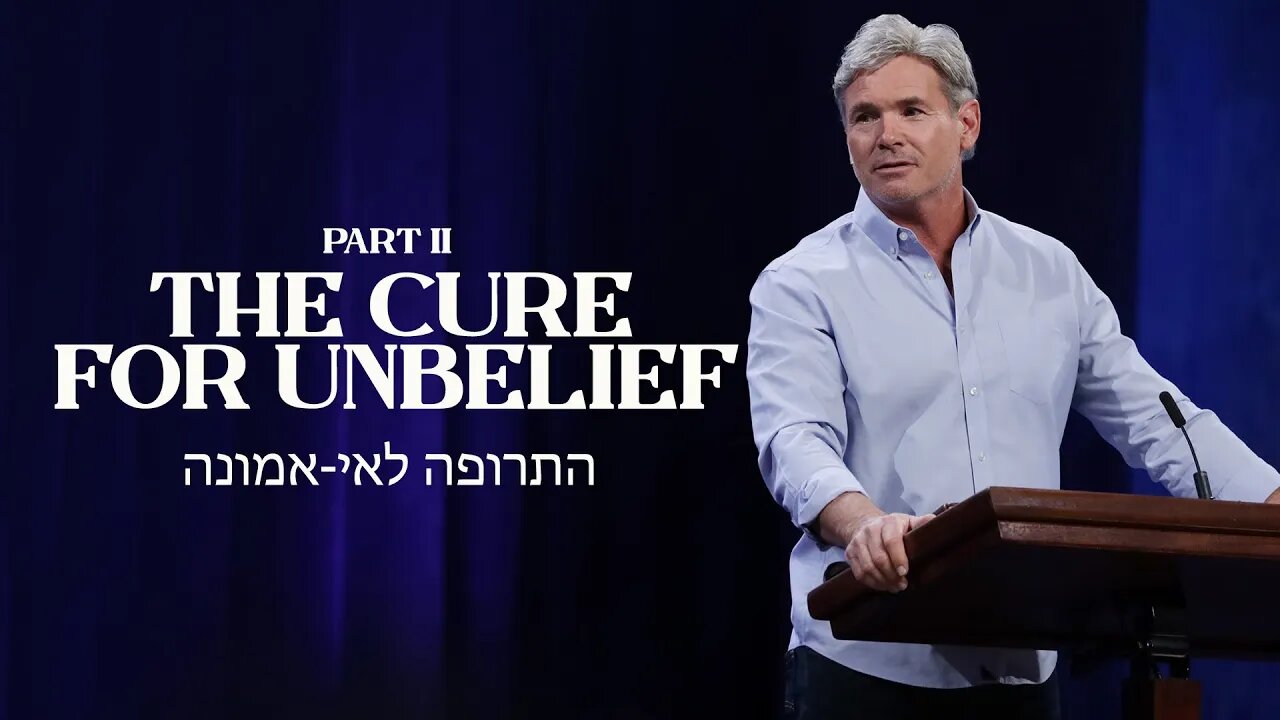 The Cure For Unbelief - Part 2 (Hebrews 4:11-13)