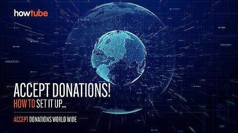The howtube® Donations Feature - what it is and how it works.
