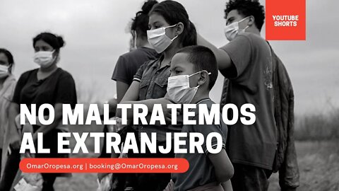 Omar Oropesa - No Maltratemos Al Extranjero (Shorts)