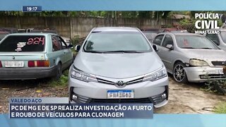 Vale do Aço: PC de MG e de SP realiza investigação a furto e roubo de veículos para clonagem