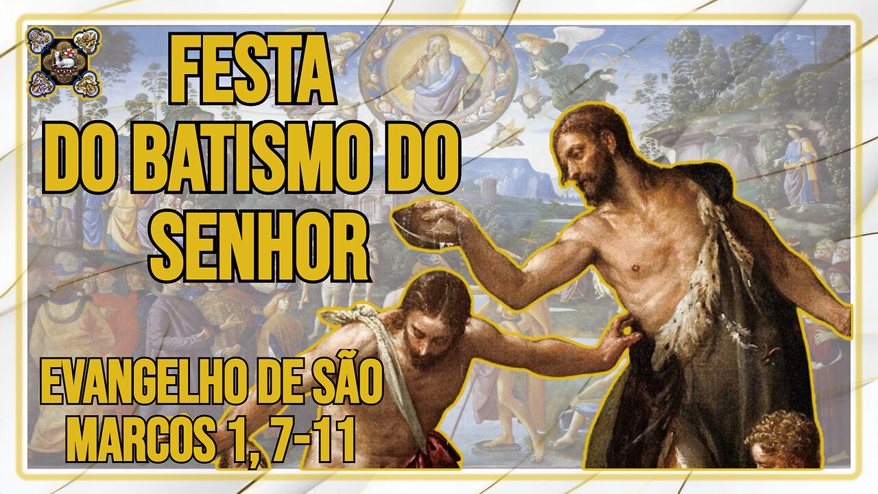 Comentários ao Evangelho da Festa do Batismo do Senhor - Mc 1, 7-11