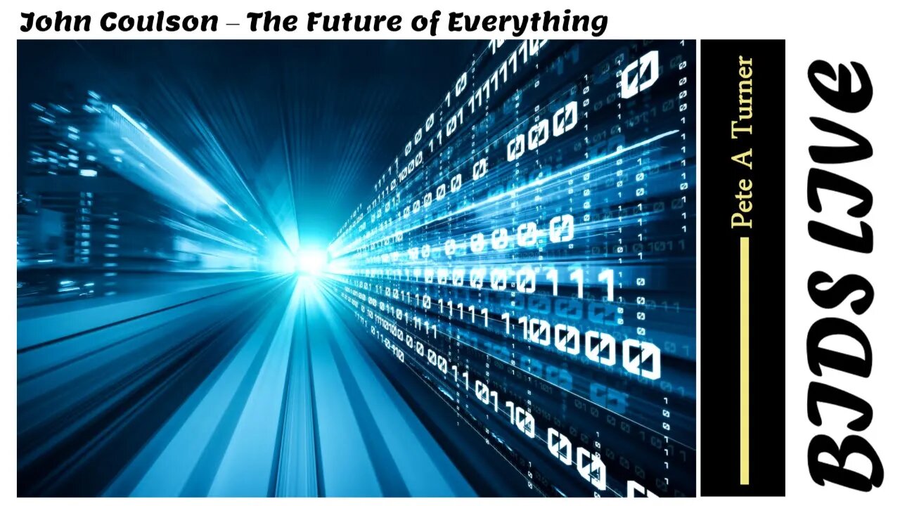 John Coulson - The Future of Everything