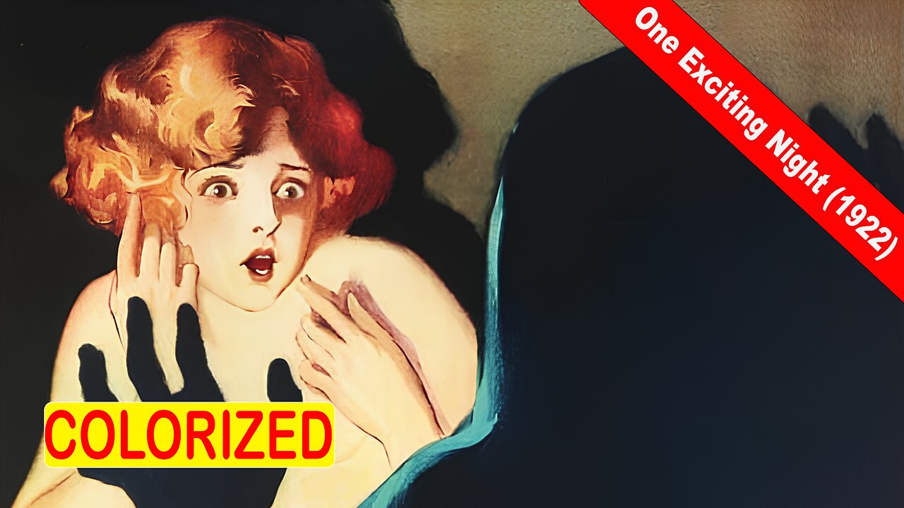 One Exciting Night (1922)-P01 | La nuit mystérieuse | The Haunted Grande | Colorized Movie