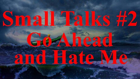 Go Ahead and Hate Me (Small Talks #2)