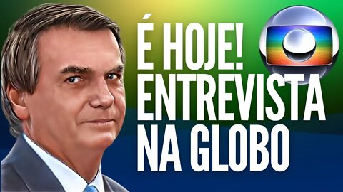 É Hoje! Bolsonaro no Jornal Nacional: entrevista terá duração de 40 minutos.