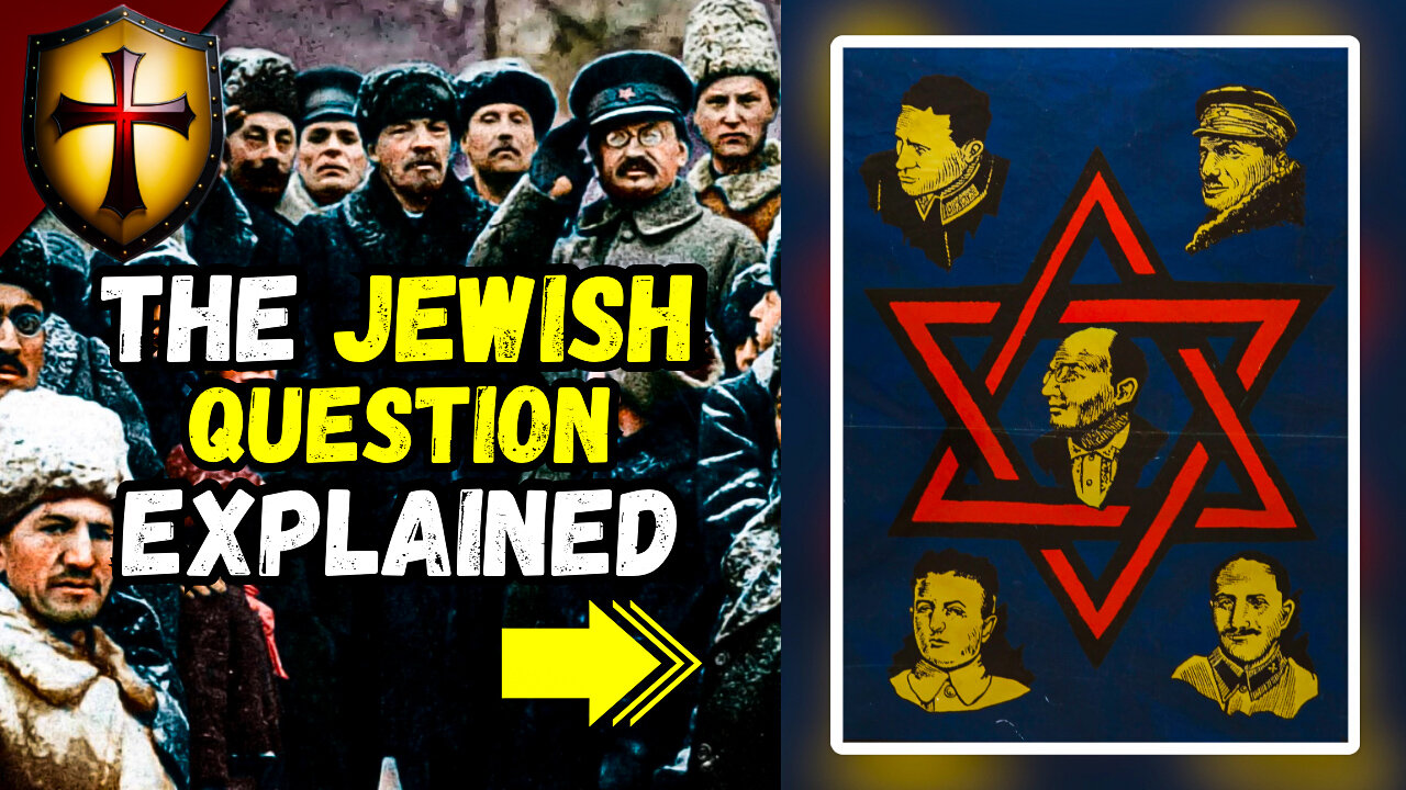 The Jewish Question Explained (A MUST WATCH!)