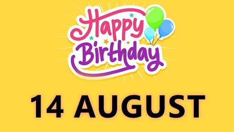 Happy Birthday to all who have Birthday on 14 August - Birthday Wish From Birthday Bash