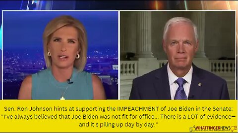 Sen. Ron Johnson hints at supporting the IMPEACHMENT of Joe Biden in the Senate