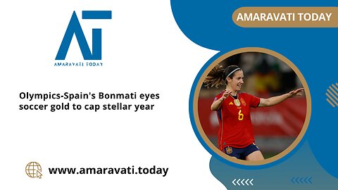 Aitana Bonmati Aims for Olympic Gold in Paris | Spain | Amaravati Today News