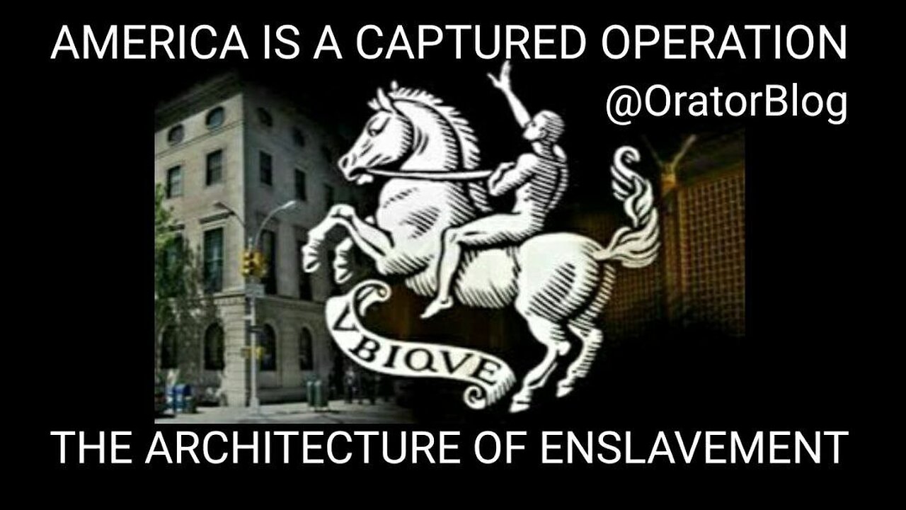 America is a Captured Operation. The Architecture of Global Enslavement. How the NWO Dictates