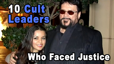 10 Cult Leaders Who Faced Justice