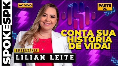 Lilian Leite - Depilare - Hostória de Vida #spokepdc