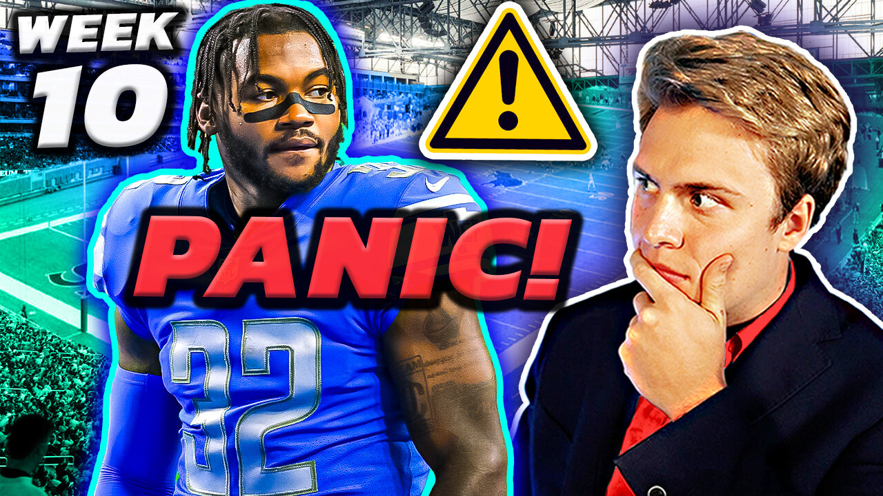 You Should PANIC | Week 10 Fantasy Football