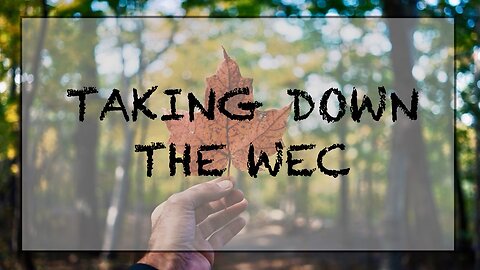 Taking down the WEC