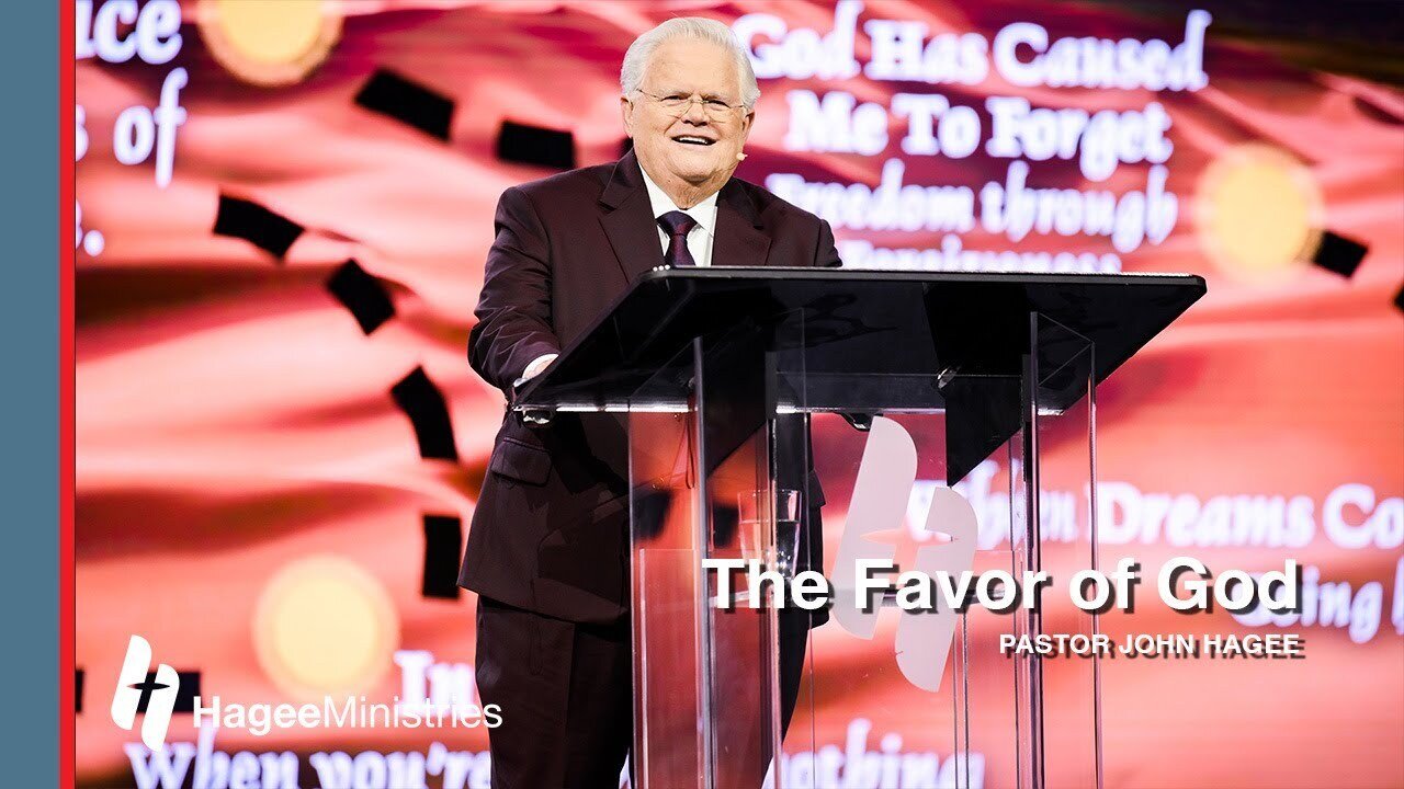 Pastor John Hagee - The Favor of God