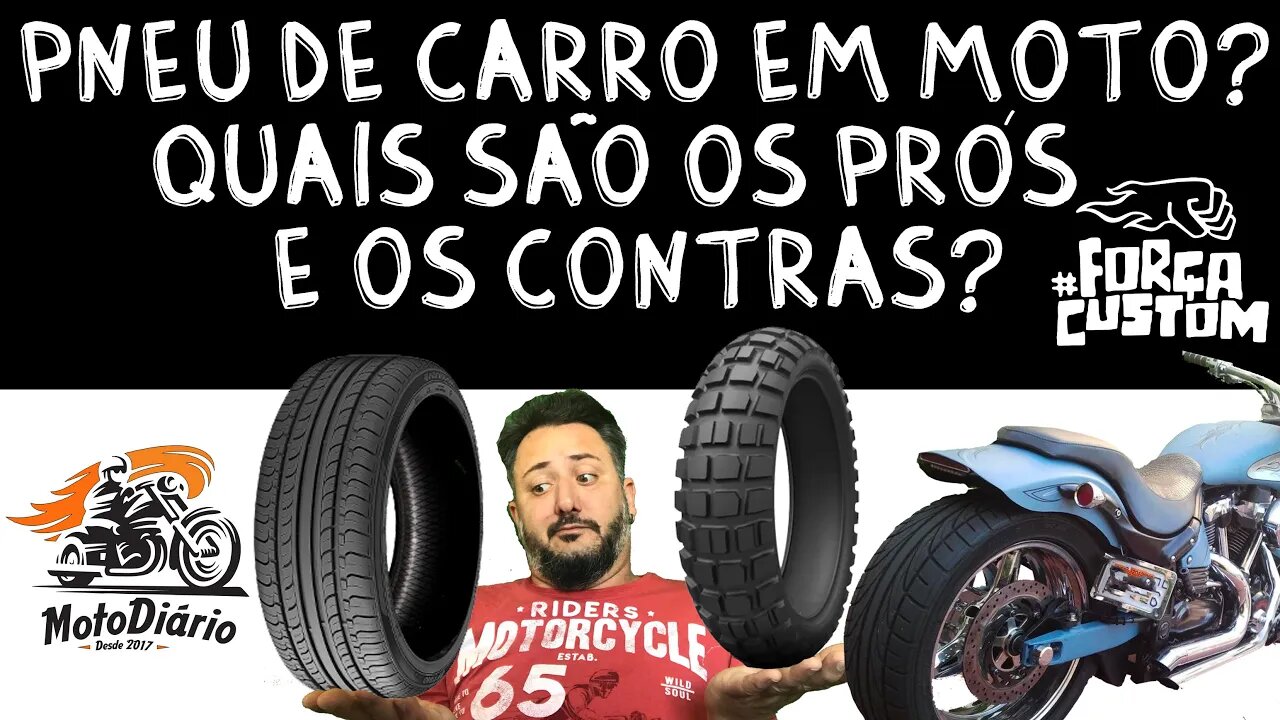 Pneu de CARRO é SEGURO para usar em MOTO? Quais são os PRÓS e os CONTRAS?