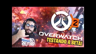 OVERWATCH 2 l Testando a BETA