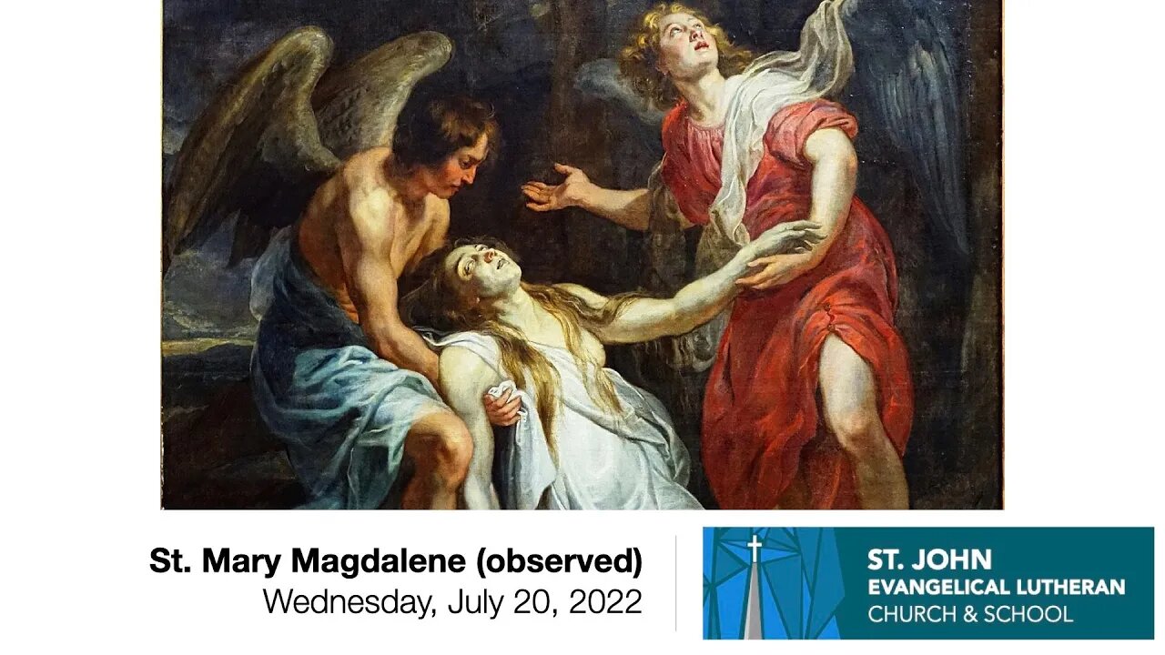 St. Mary Magdalene (observed) - Wednesday, July 20, 2022