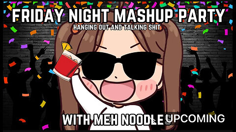 MEH NOODLES 7/12/24-7/13/24 PART 2