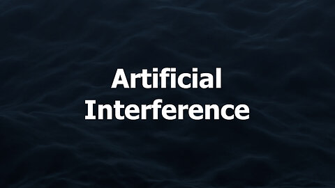 Artificial Interference