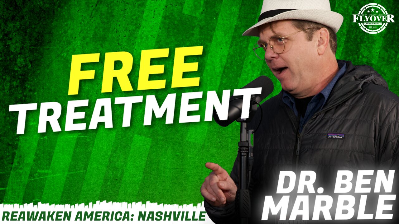 ReAwaken America Tour | Dr. Ben Marble | Free Treatment