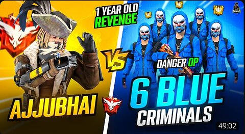 Ajju Bhai VS 6 Dangerous Blue Criminal players 4v6 Best gameplay shot | Garena Free Fire |