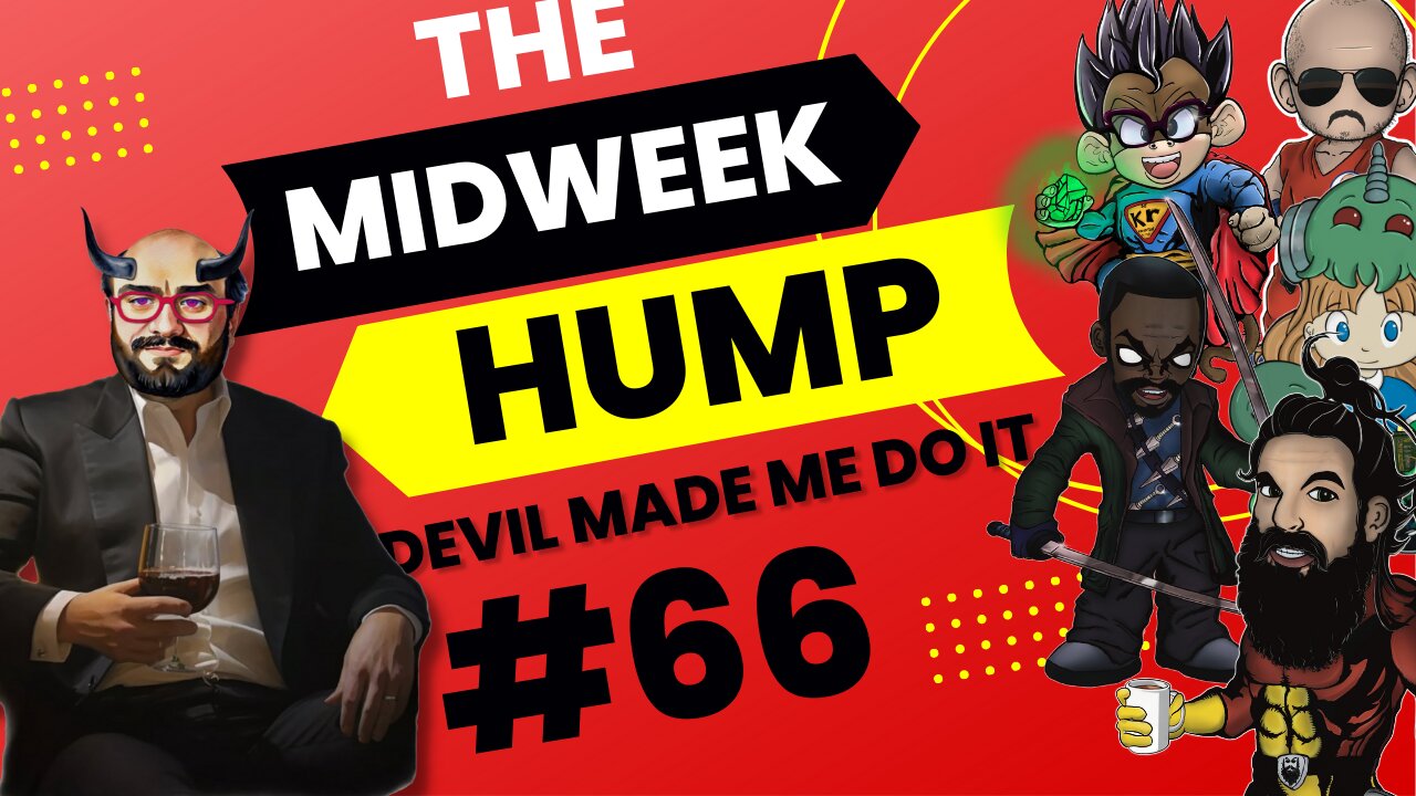 The Midweek Hump #66 feat. Devil Made Me Do It