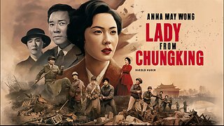 LADY FROM CHUNGKING (1942) Anna May Wong, Harold Huber & Mae Clarke | Drama, War | B&W