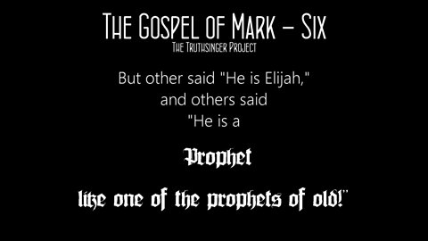 The Gospel of Mark Chapter Six