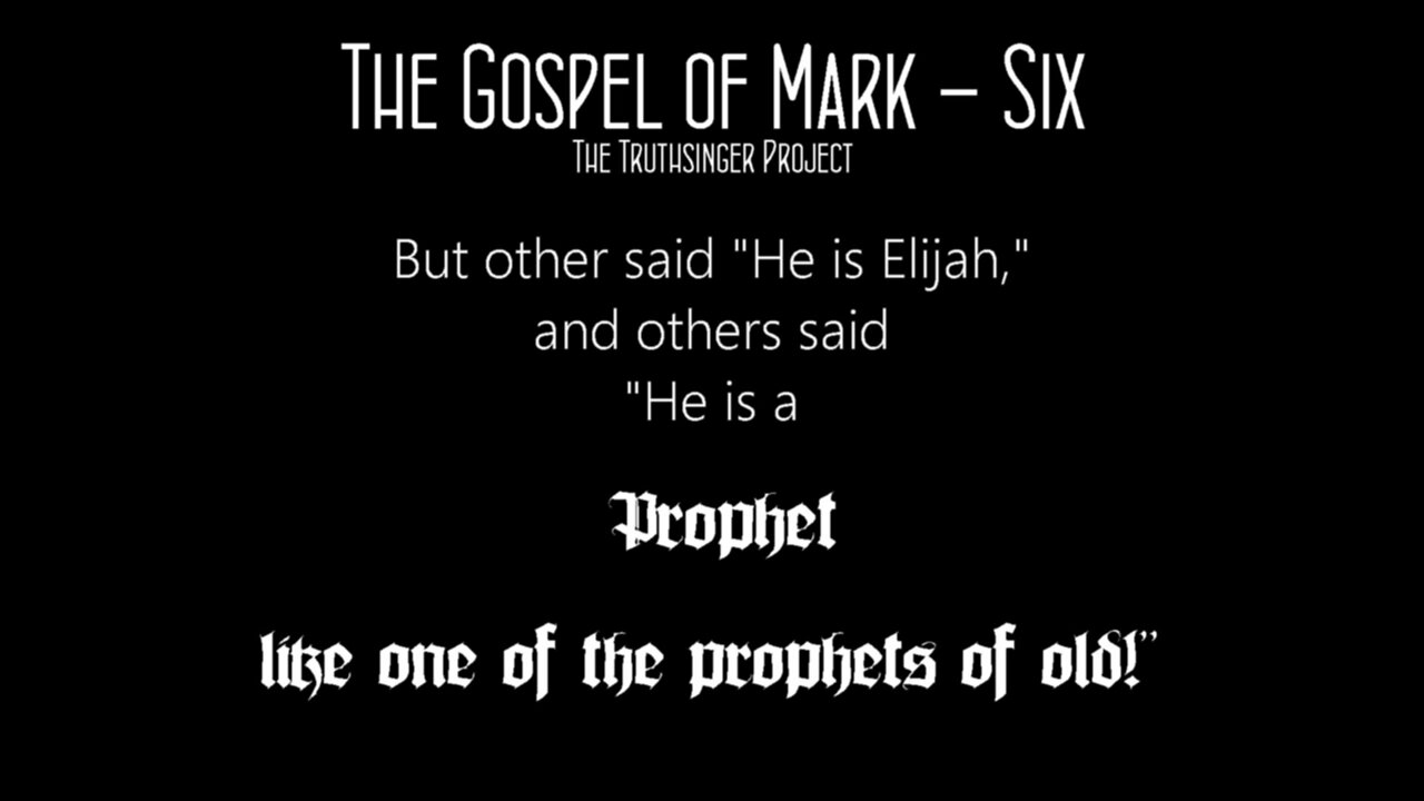 The Gospel of Mark Chapter Six