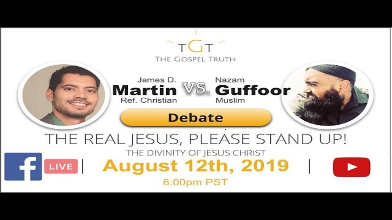 James D. Martin vs Nazam Guffoor: The Divinity of Jesus Christ