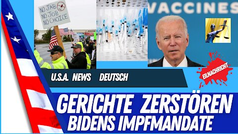 Gerichte zerstören Biden`s Impfmandate