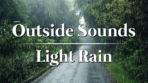 Light Rain | 8hrs | To relax, unwind, sleep, read, & study.