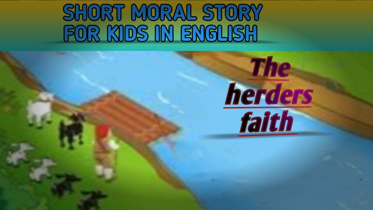 The herder faith # Amazing faith of goats herder # short Moral Story for kids