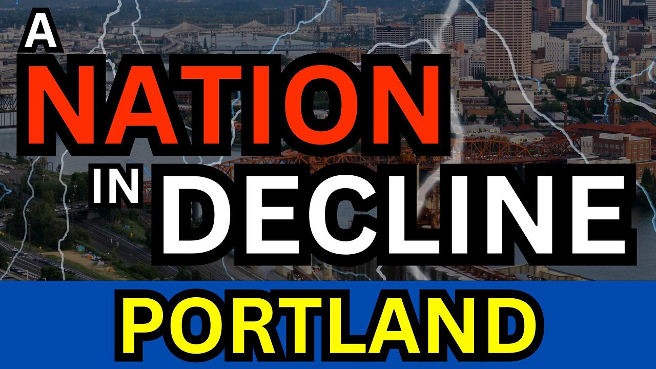 A Nation In Decline: Portland, Oregon