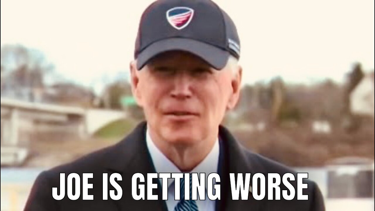 Joe’s Getting Worse