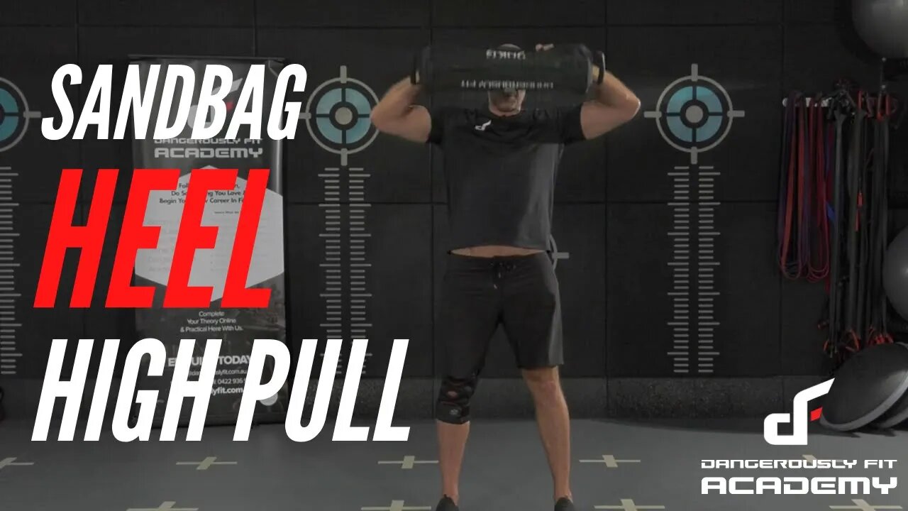 Sandbag Heel High Pull (Demonstration)