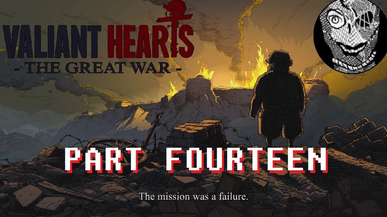 (PART 14) [Mission Failure] Valiant Hearts: The Great War