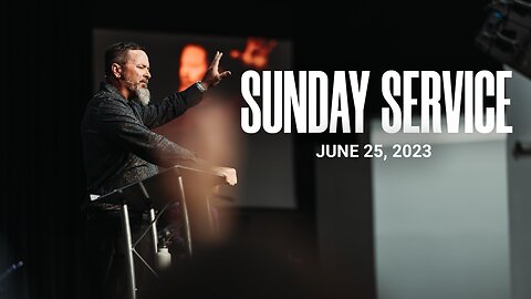 Sunday Service | 06-25-23 | Tom Laipply