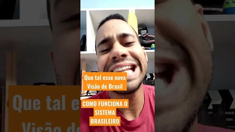 Que tal esse nova Visão de Brasil